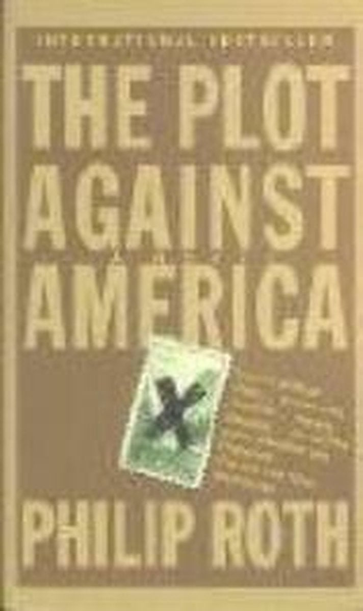 The Plot Against America by Philip Roth