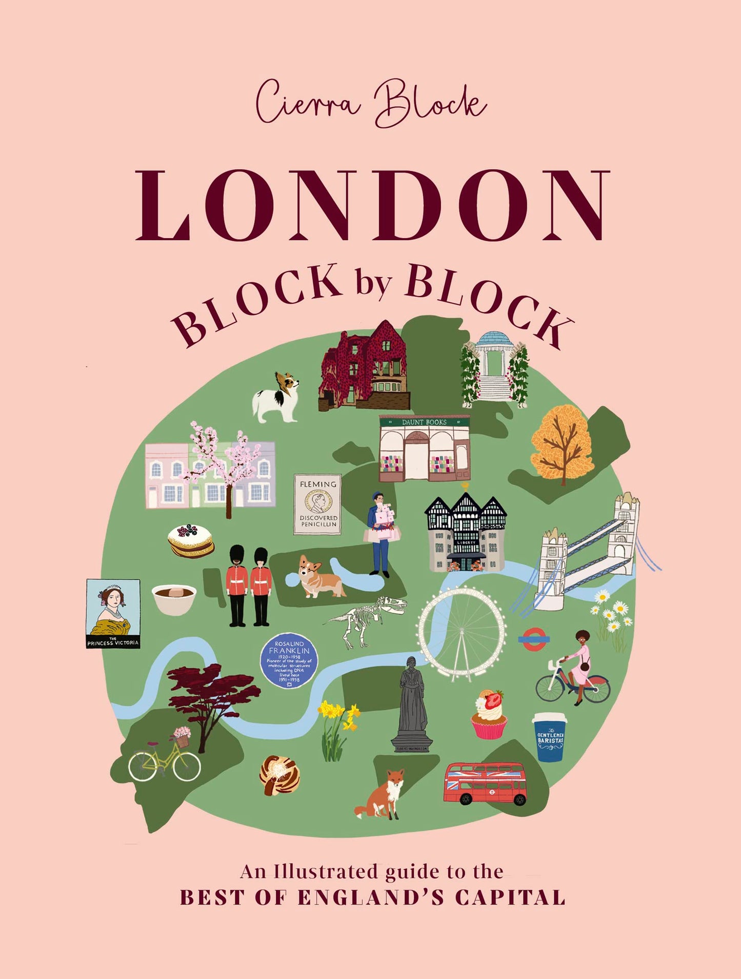 London, Block By Block: An Illustrated Guide To The Best Of England's Capital