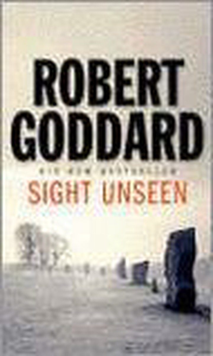 Sight Unseen by Robert Goddard