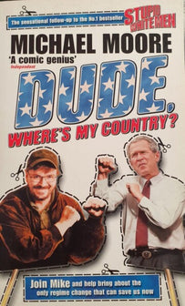 Dude, Where Is My Country? by Michael Moore te koop op hetbookcafe.nl