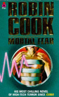 Mortal Fear by Robin Cook