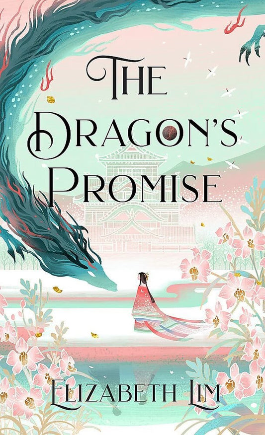 Six Crimson Cranes-The Dragon's Promise by Elizabeth Lim