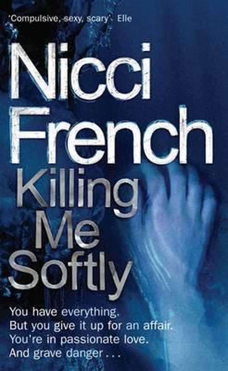 Killing Me Softly by Nicci French