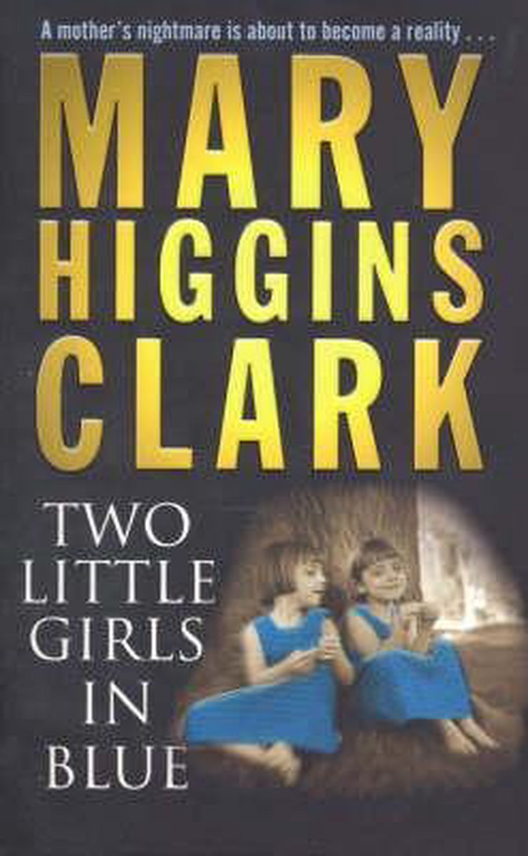 Two Little Girls In Blue by Mary Higgins Clark te koop op hetbookcafe.nl