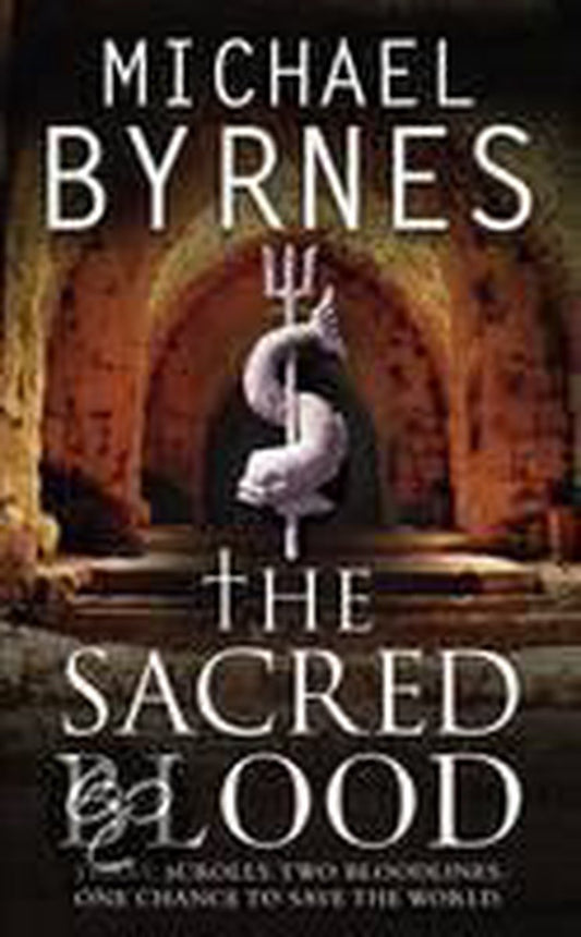 The Sacred Blood by Michael Byrnes te koop op hetbookcafe.nl