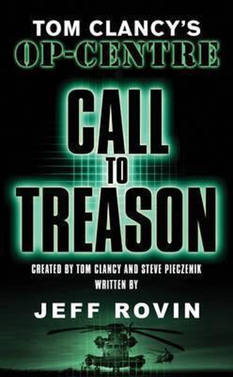 Call to Treason: Tom Clancy's Op-Centre-Jeff Rovin by Jeff Rovin