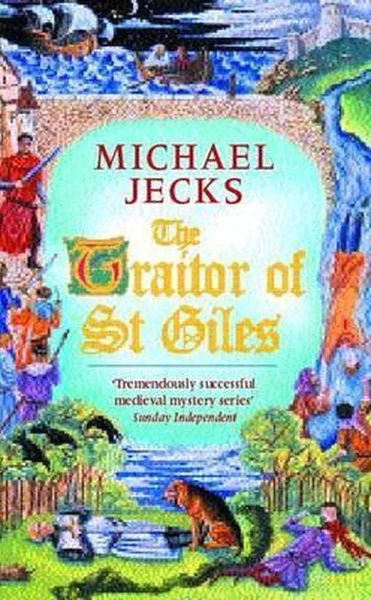 The Traitor of St Giles by Michael Jecks