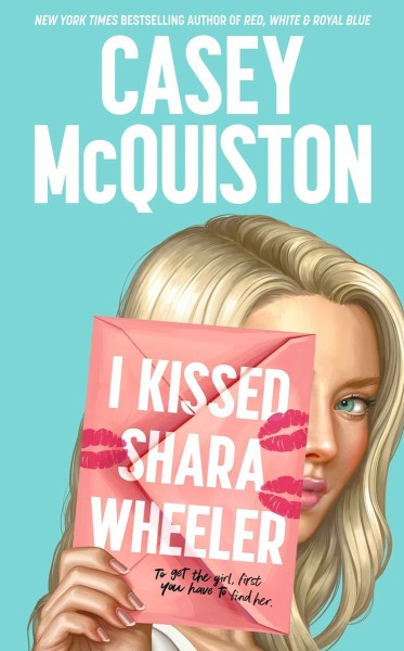 I Kissed Shara Wheeler by Casey Mcquiston te koop op hetbookcafe.nl