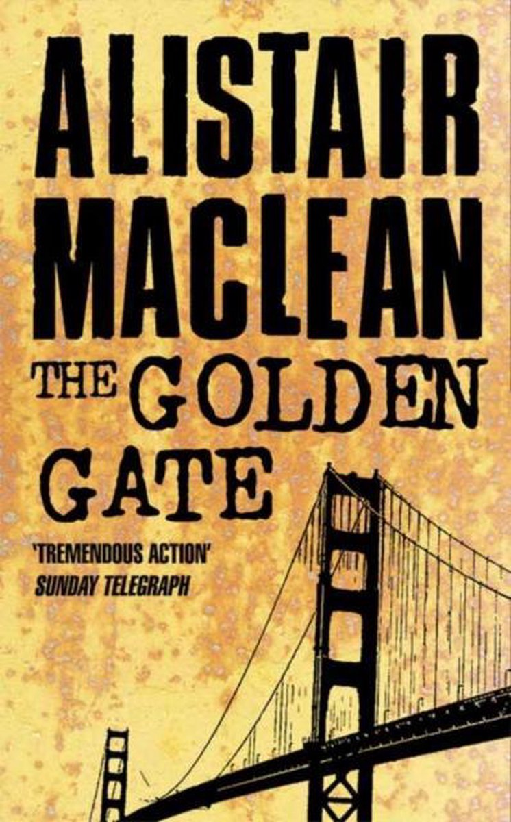 Golden Gate by Alistair Maclean