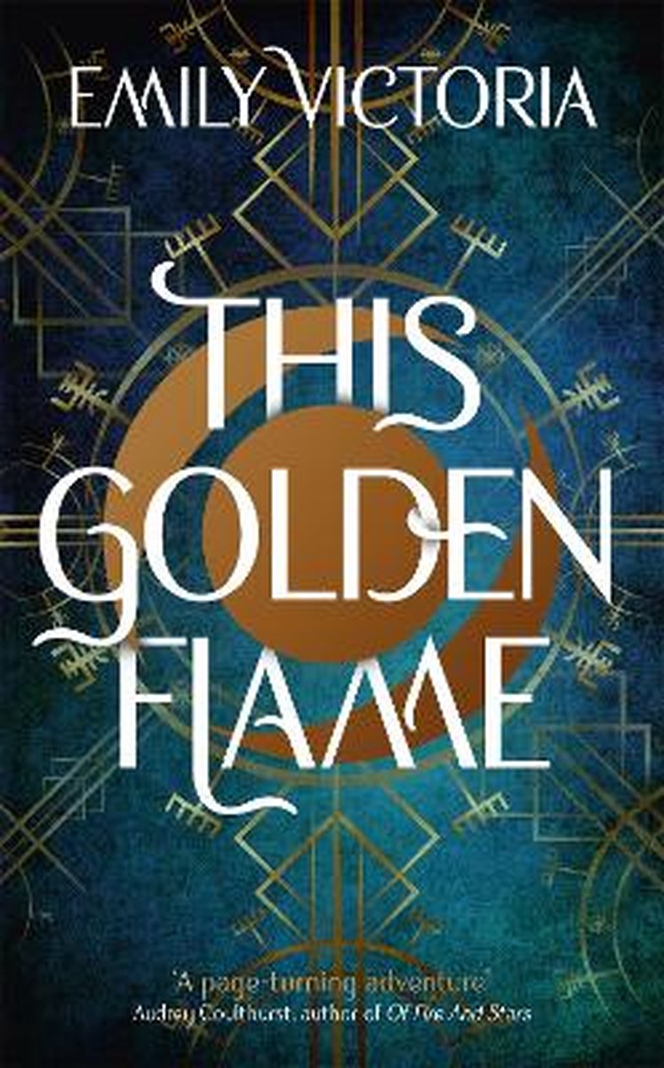 This Golden Flame by Emily Victoria