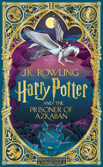 Harry Potter and the Prisoner of Azkaban: MinaLima Edition by J.K. Rowling