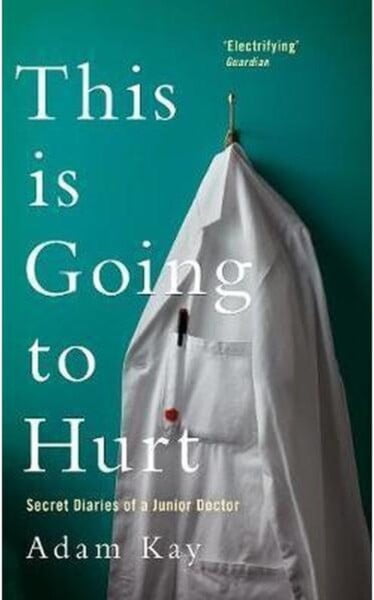 This Is Going To Hurt by Adam Kay te koop op hetbookcafe.nl