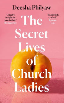 The Secret Lives Of Church Ladies by Deesha Philyaw te koop op hetbookcafe.nl