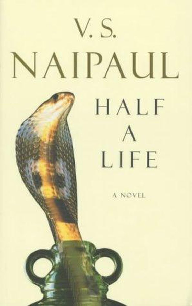 Half A Life by V. S. Naipaul te koop op hetbookcafe.nl