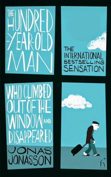 The Hundred-year-old Man Who Climbed Out Of The Window And Disappeared by Jonas Jonasson te koop op hetbookcafe.nl