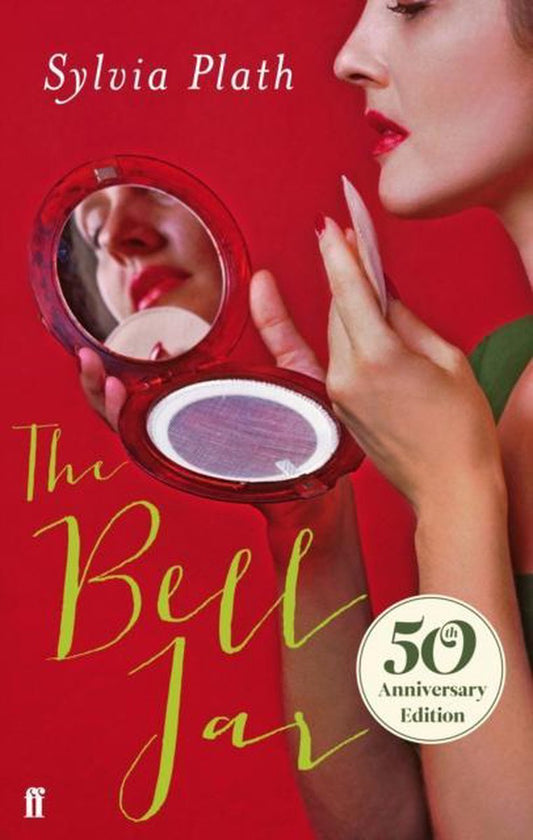 Bell Jar 50th Anniversary Edition by Sylvia Plath