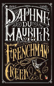 Frenchmans Creek by Daphne Du Maurier