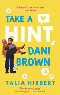 Take a Hint, Dani Brown the mustread romantic comedy by Talia Hibbert