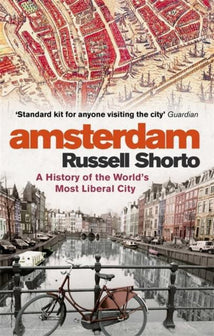 Amsterdam by Russell Shorto