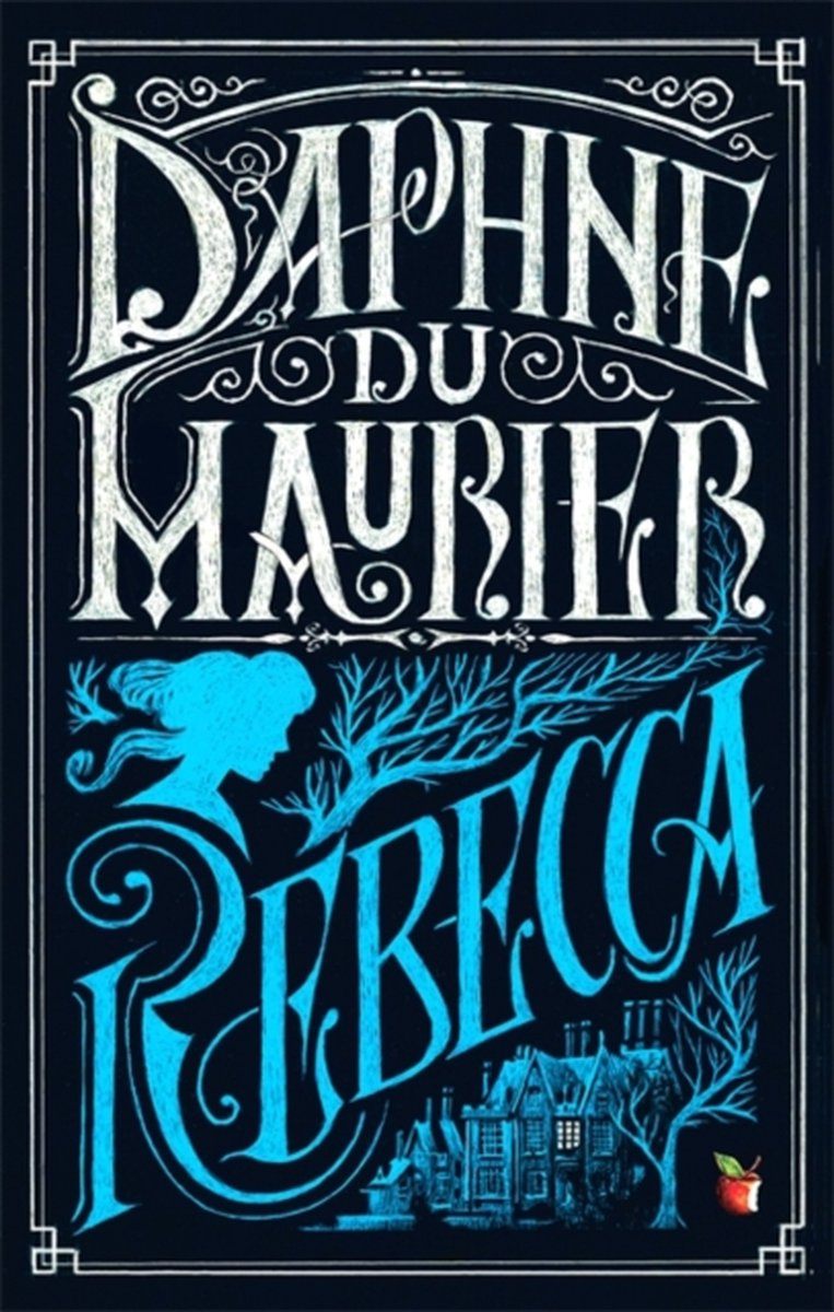 Rebecca by Daphne Du Maurier