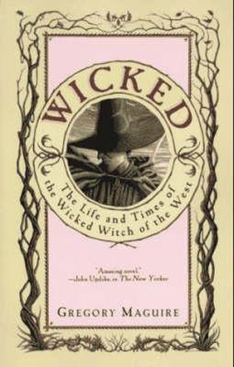 Wicked by Gregory Maguire