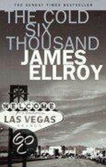 The Cold Six Thousand by James Ellroy te koop op hetbookcafe.nl