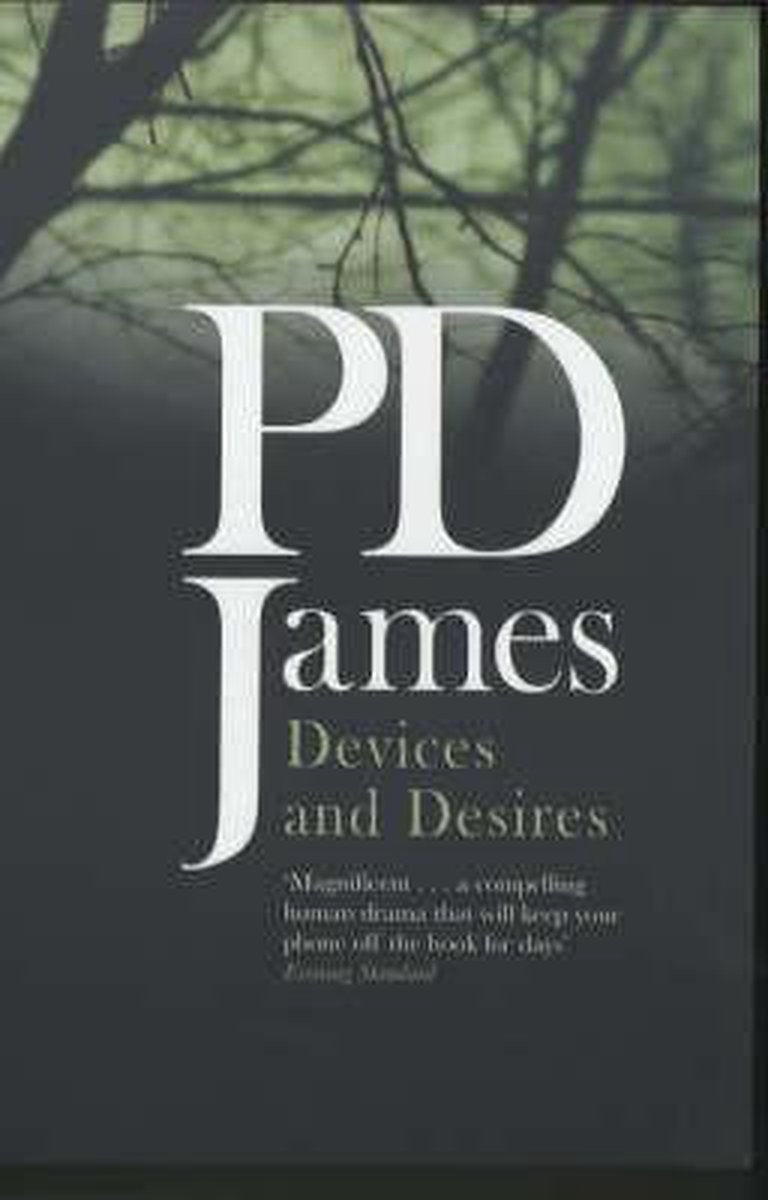 Devices and Desires by P. D. James