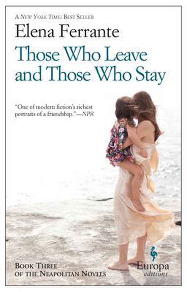 Those Who Leave & Those Who Stay by Elena Ferrante