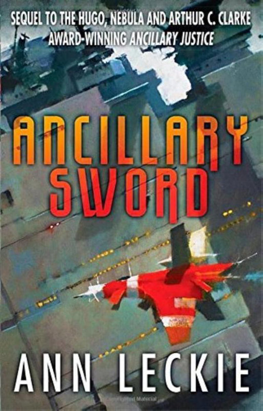 Ancillary Sword by Ann Leckie te koop op hetbookcafe.nl