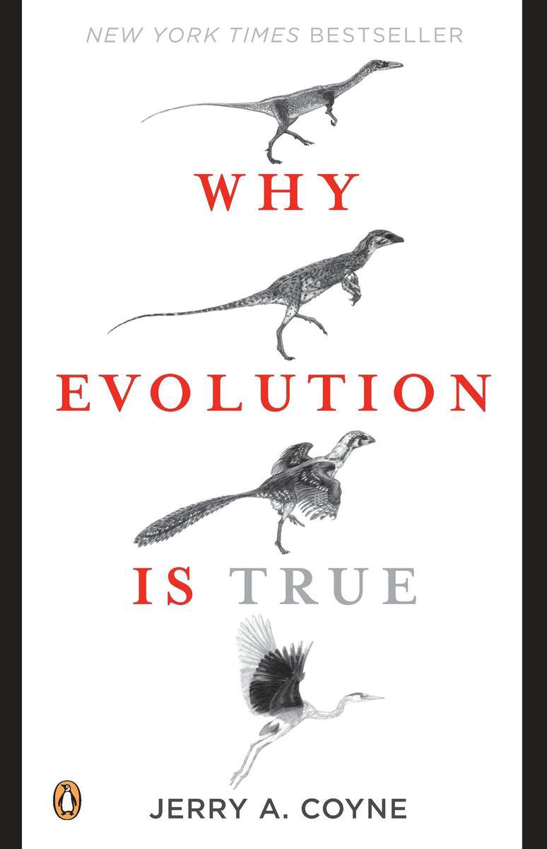 Why Evolution Is True by Jerry A. Coyne
