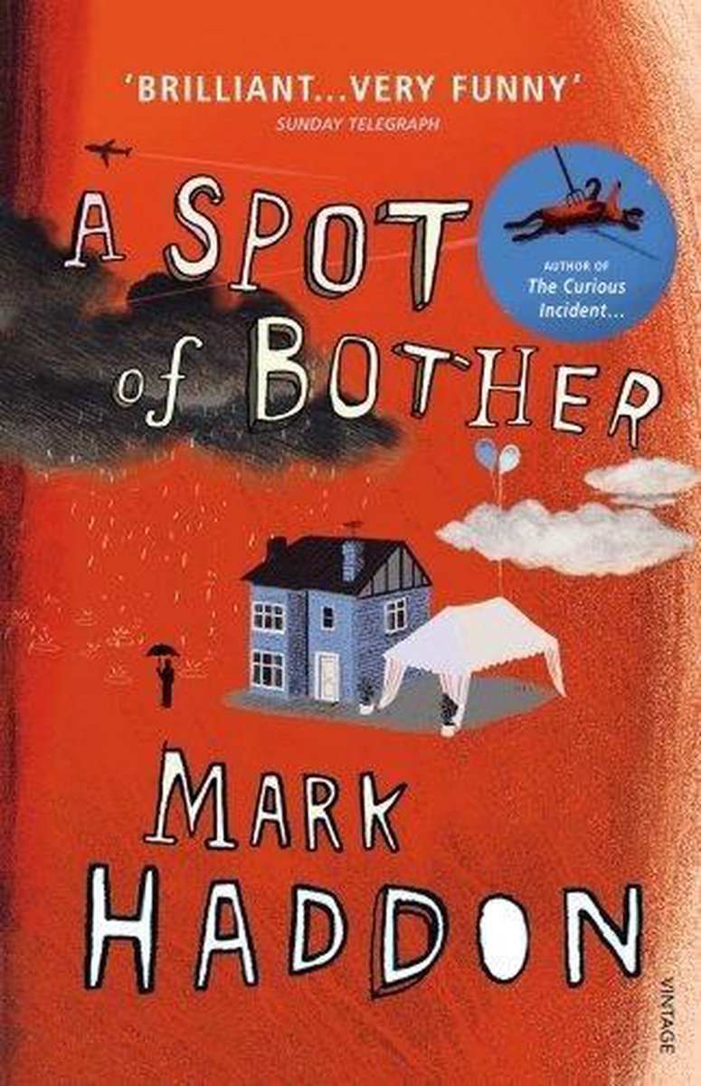 Spot Of Bother, A by Mark Haddon te koop op hetbookcafe.nl