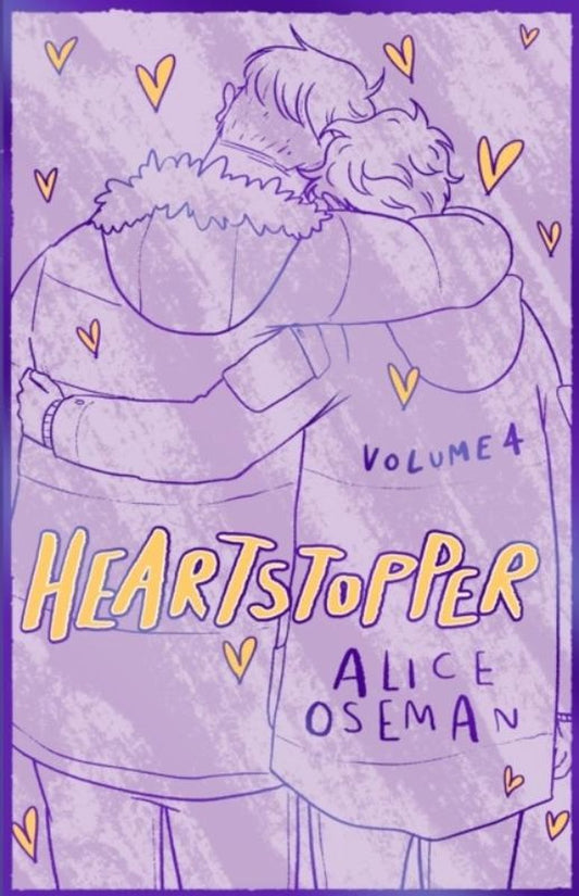 Heartstopper- Heartstopper Volume 4 by Alice Oseman