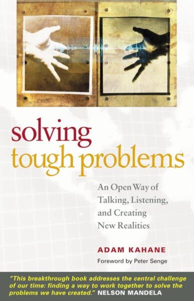 Solving Tough Problems by Adam Kahane te koop op hetbookcafe.nl