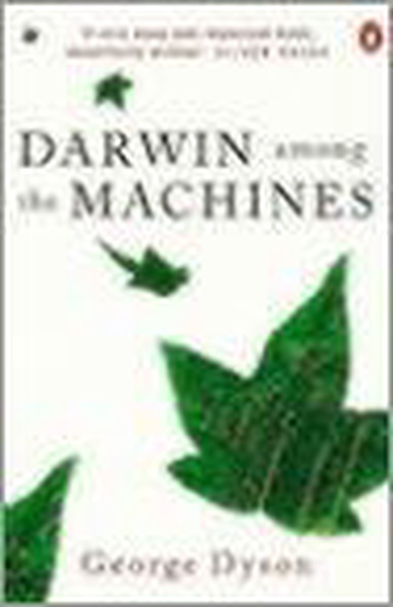 Darwin Among the Machines by George Dyson