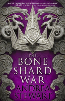 The Bone Shard War by Andrea Stewart