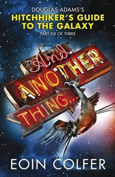 And Another Thing ... by Eoin Colfer te koop op hetbookcafe.nl