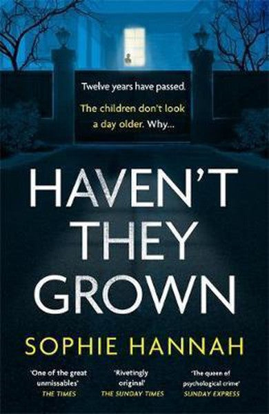 Haven't They Grown by Sophie Hannah te koop op hetbookcafe.nl