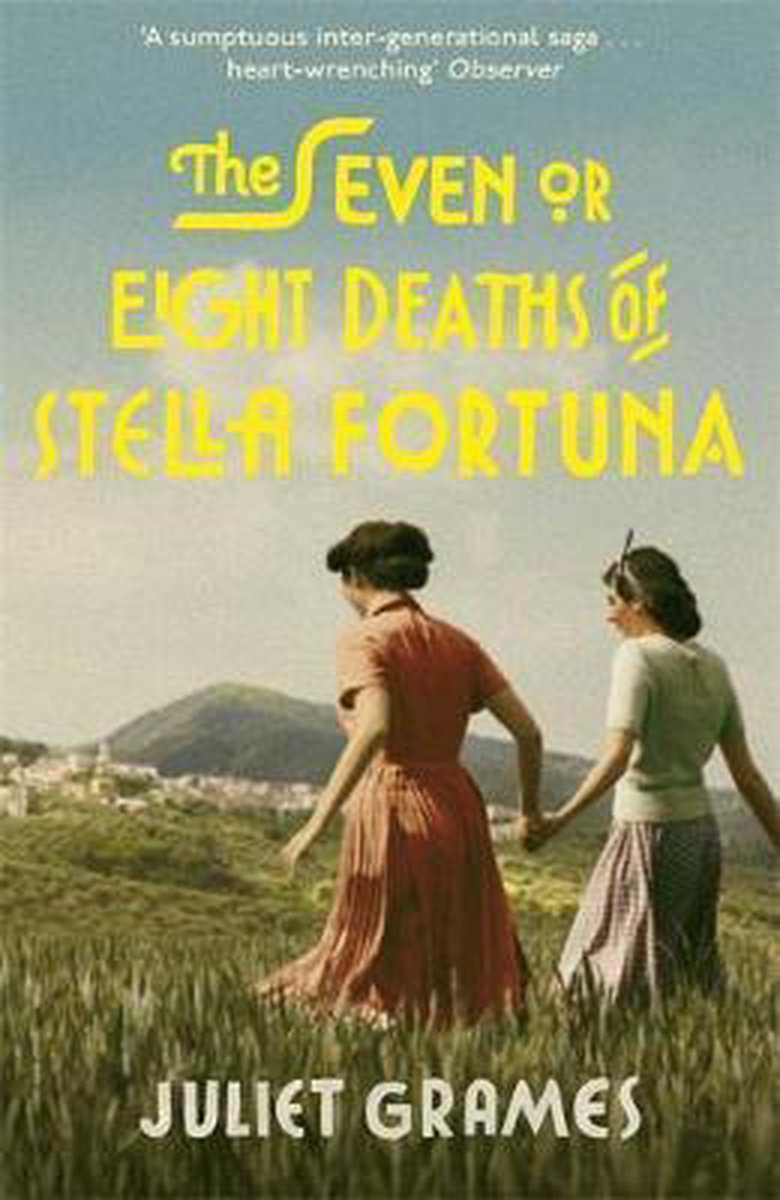 The Seven Or Eight Deaths Of Stella Fortuna by Juliet Grames te koop op hetbookcafe.nl