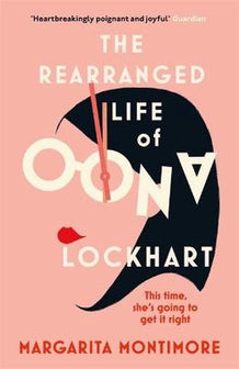 The Rearranged Life Of Oona Lockhart by Margarita Montimore te koop op hetbookcafe.nl