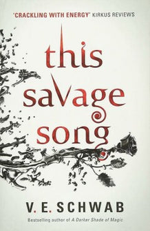 This Savage Song by V. E. Schwab te koop op hetbookcafe.nl