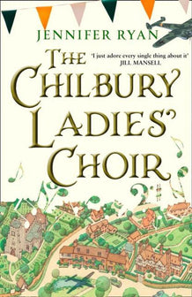 The Chilbury Ladies' Choir by Jennifer Ryan