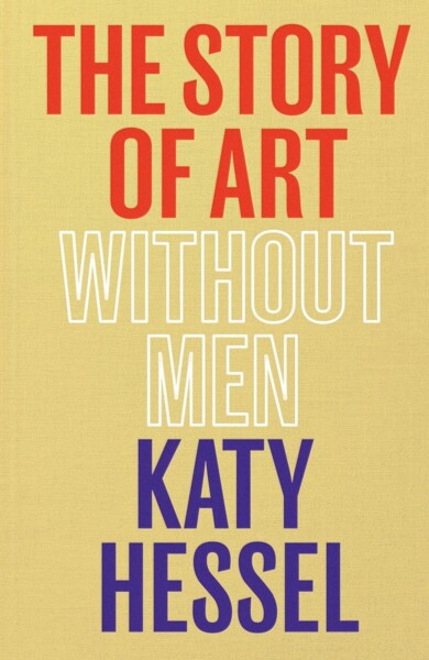 The Story Of Art Without Men by Katy Hessel te koop op hetbookcafe.nl