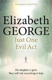 Just One Evil Act by Elizabeth George