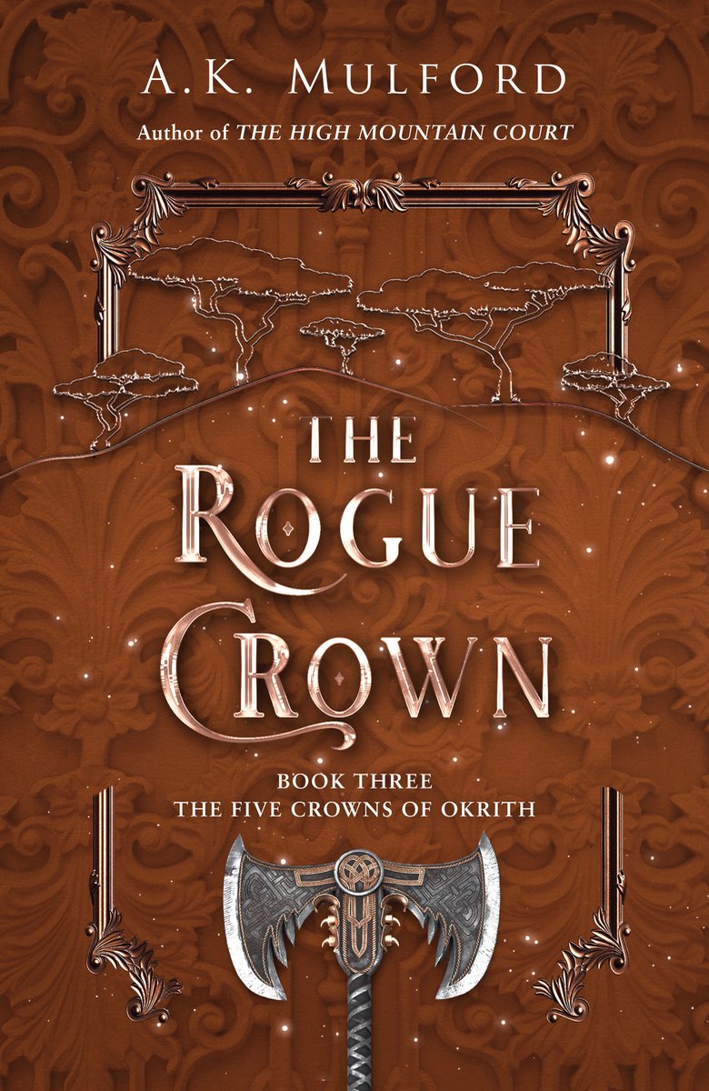 The Five Crowns of Okrith-The Rogue Crown by A.K. Mulford