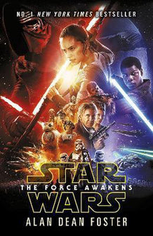 Star Wars Force Awakens by Alan Dean Foster