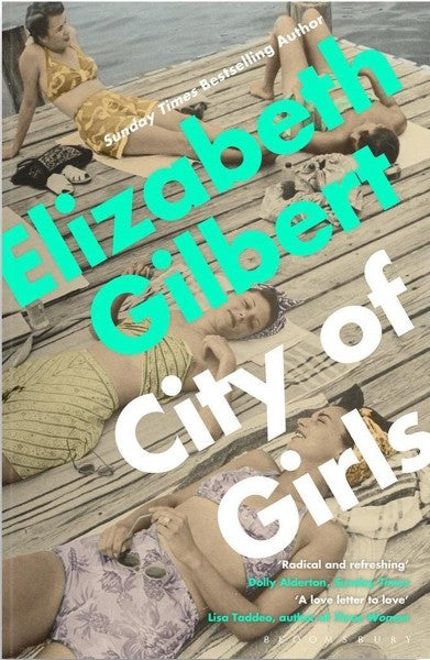 City Of Girls The Sunday Times Bestseller by Elizabeth Gilbert te koop op hetbookcafe.nl