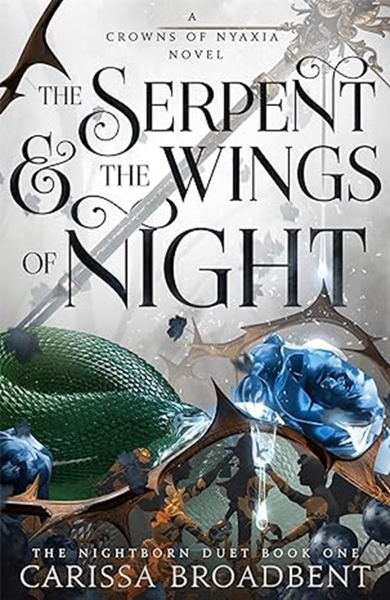 The Serpent and the Wings of Night by Carissa Broadbent