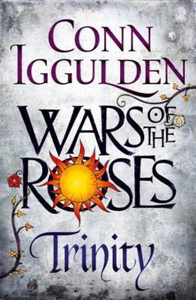 Wars Of The Roses: Trinity by Conn Iggulden te koop op hetbookcafe.nl
