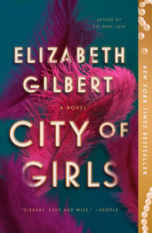 City of Girls by Elizabeth Gilbert