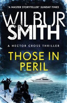 Those in Peril by Wilbur Smith